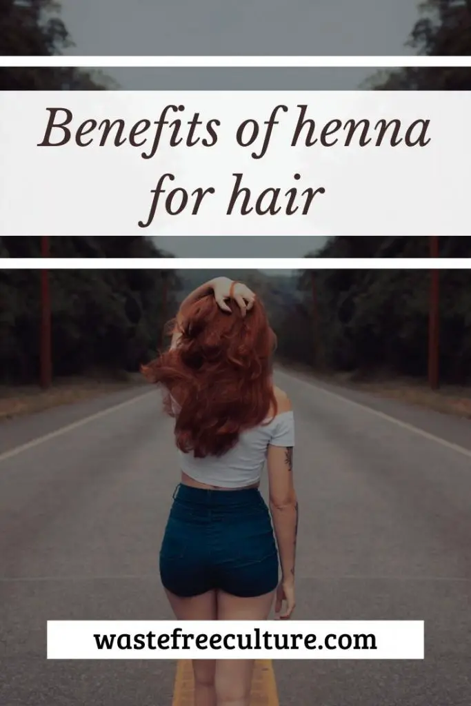 Benefits of Henna for hair