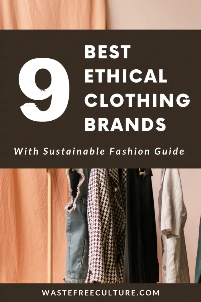 Sustainable fashion Guide | Top 9 Ethical clothing brands – Waste free ...