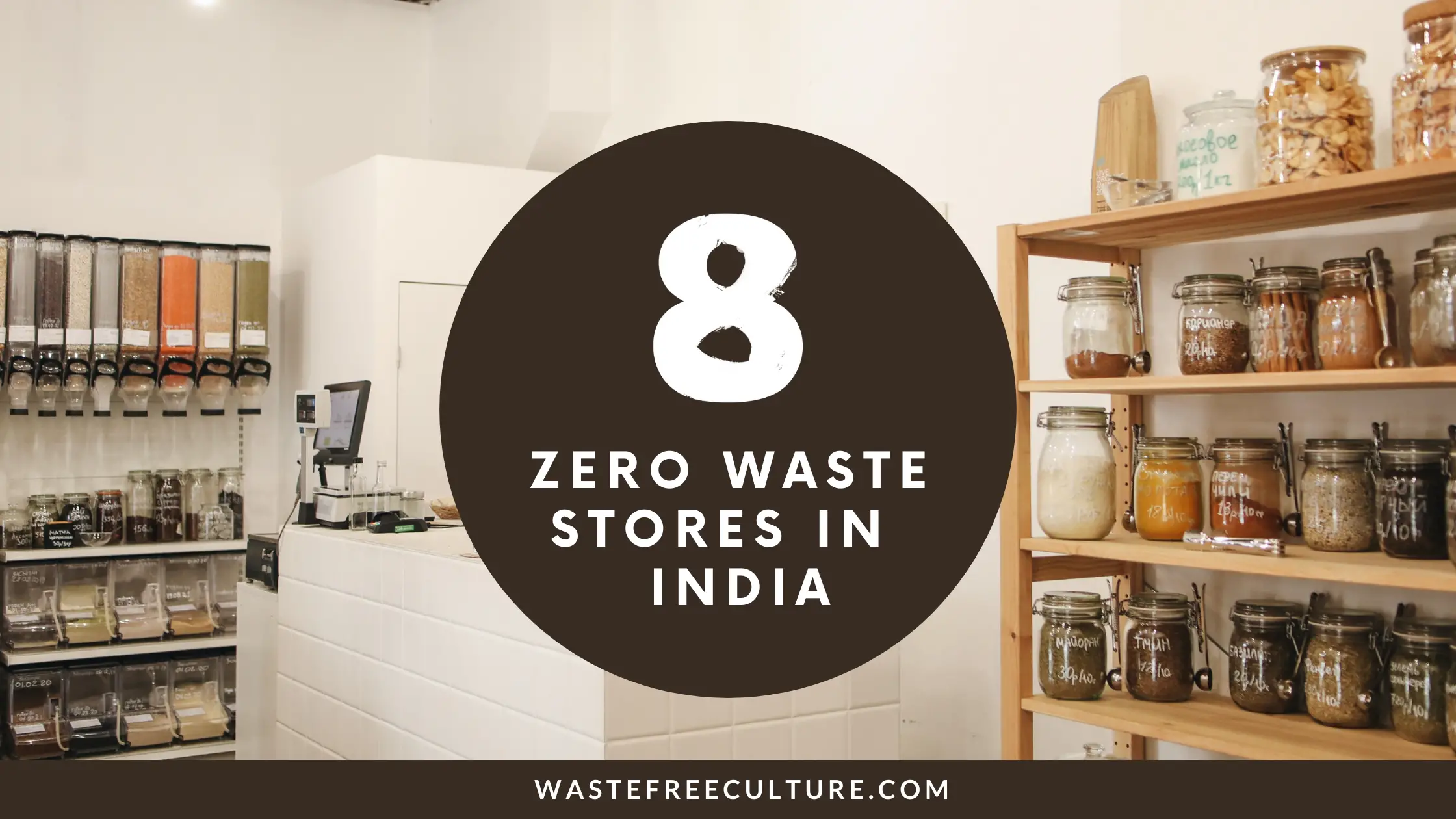 8 zero waste stores in India