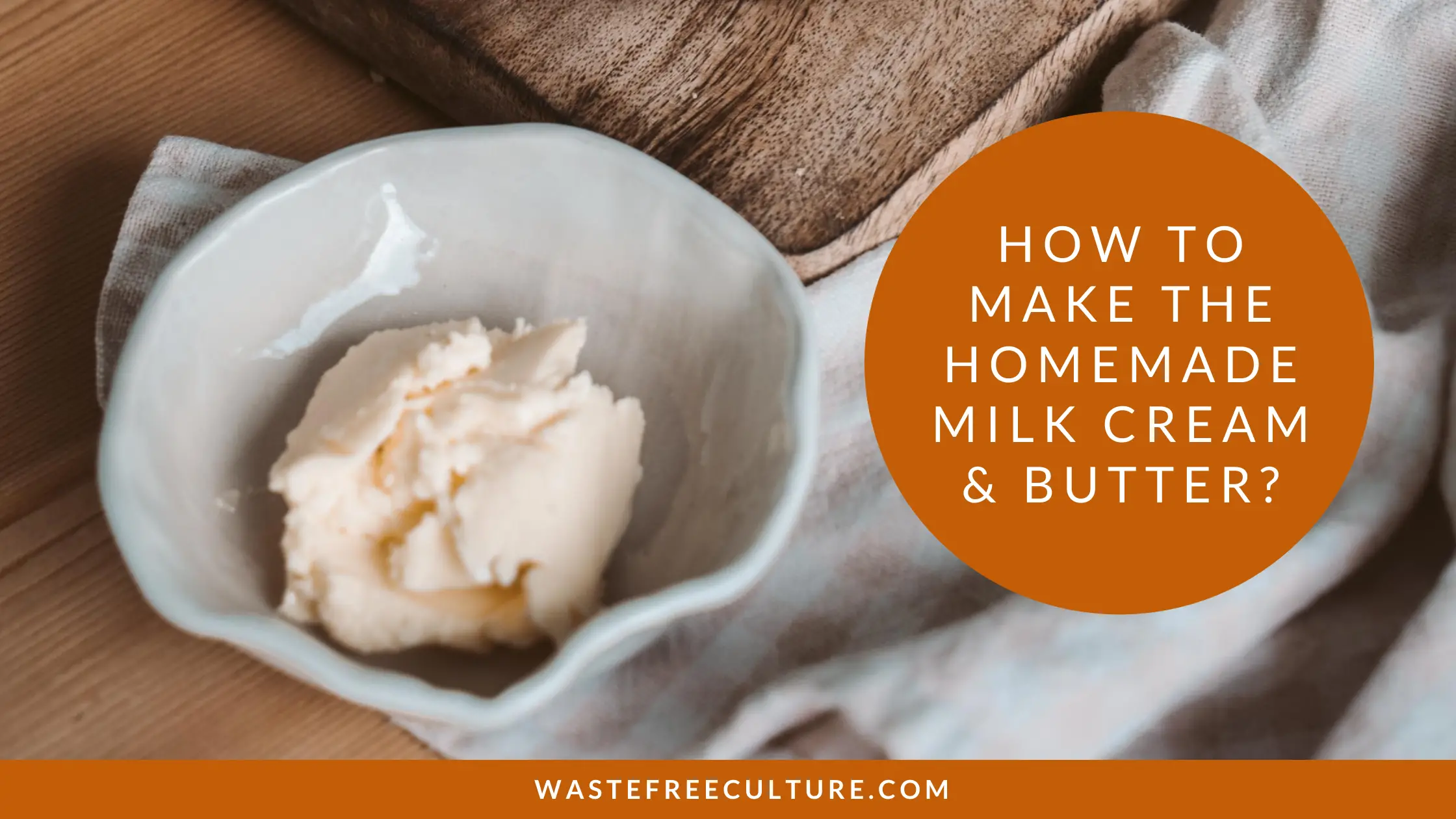 How to make the Homemade Milk cream & Butter