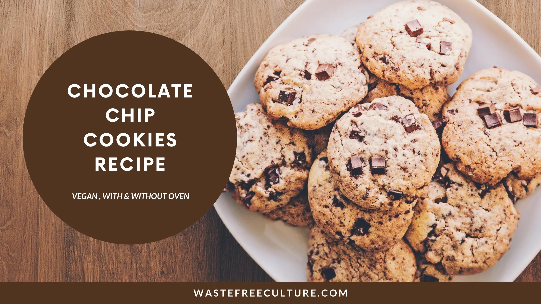 Chocolate chip cookies recipe - Vegan No Oven
