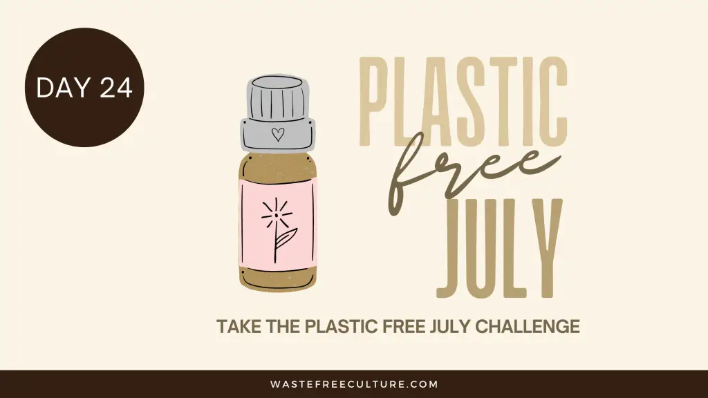 Day 24 of the Plastic Free July Challenge