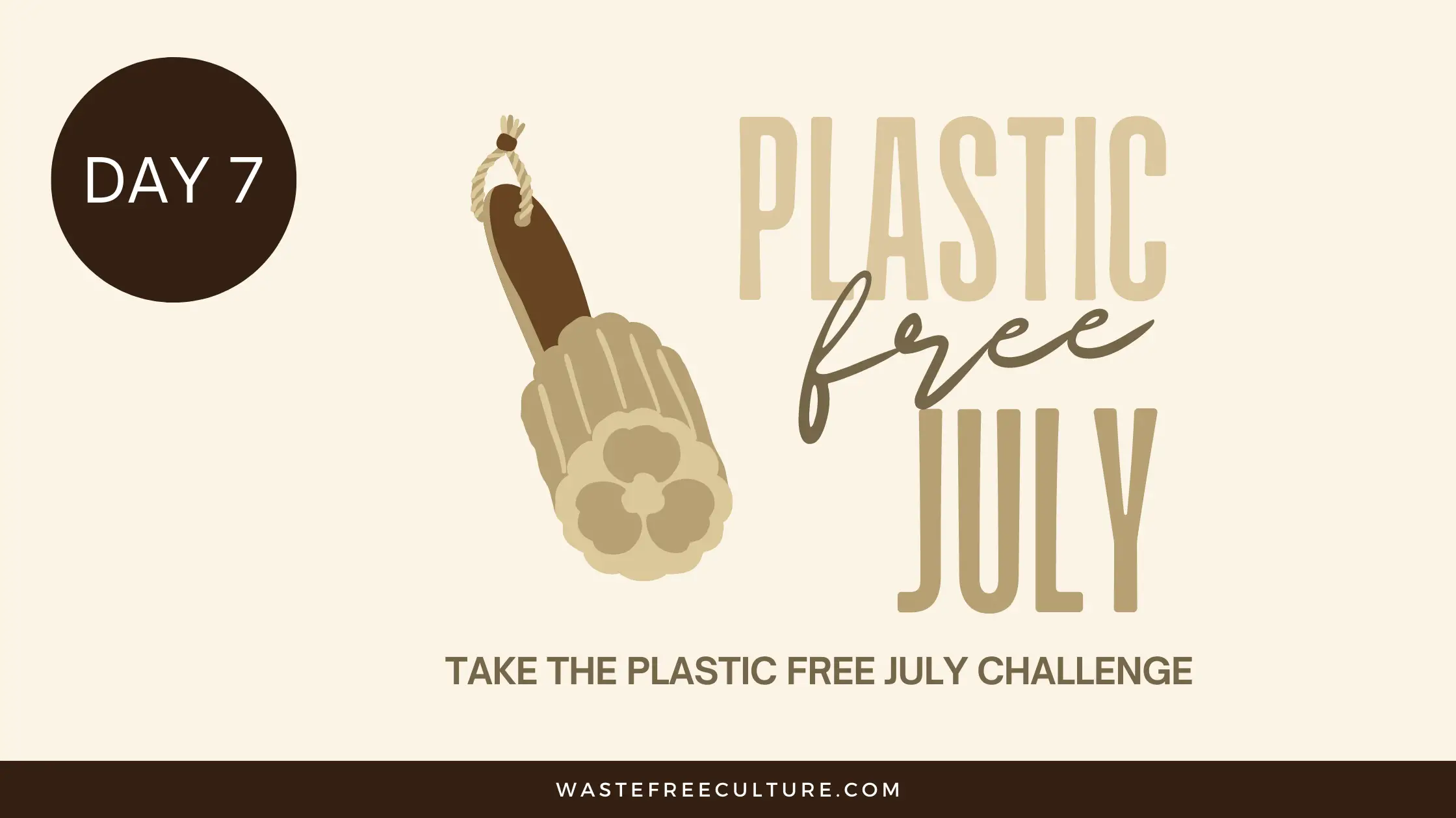 Plastic Free July Challenge | Day 7