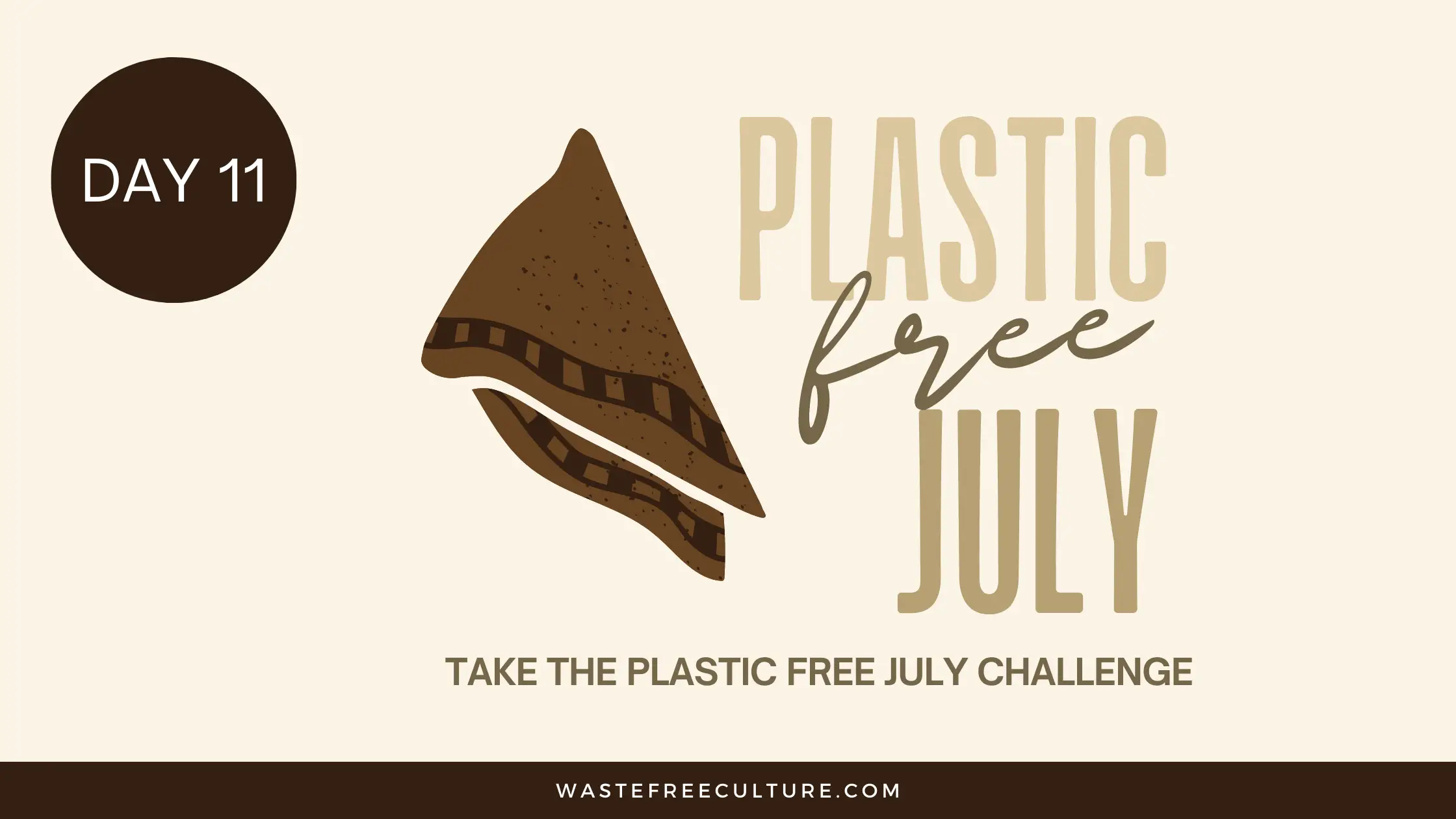Day 11 of the Plastic Free July Challenge