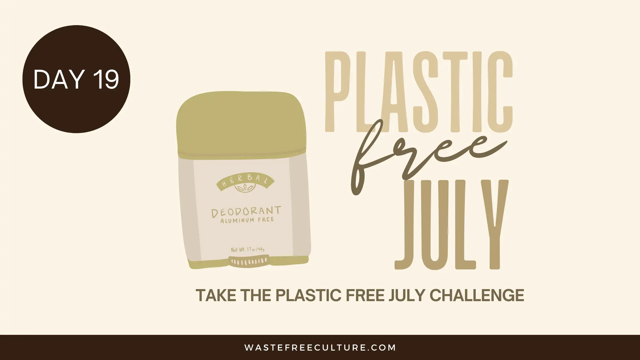 Day 19 of the Plastic Free July Challenge
