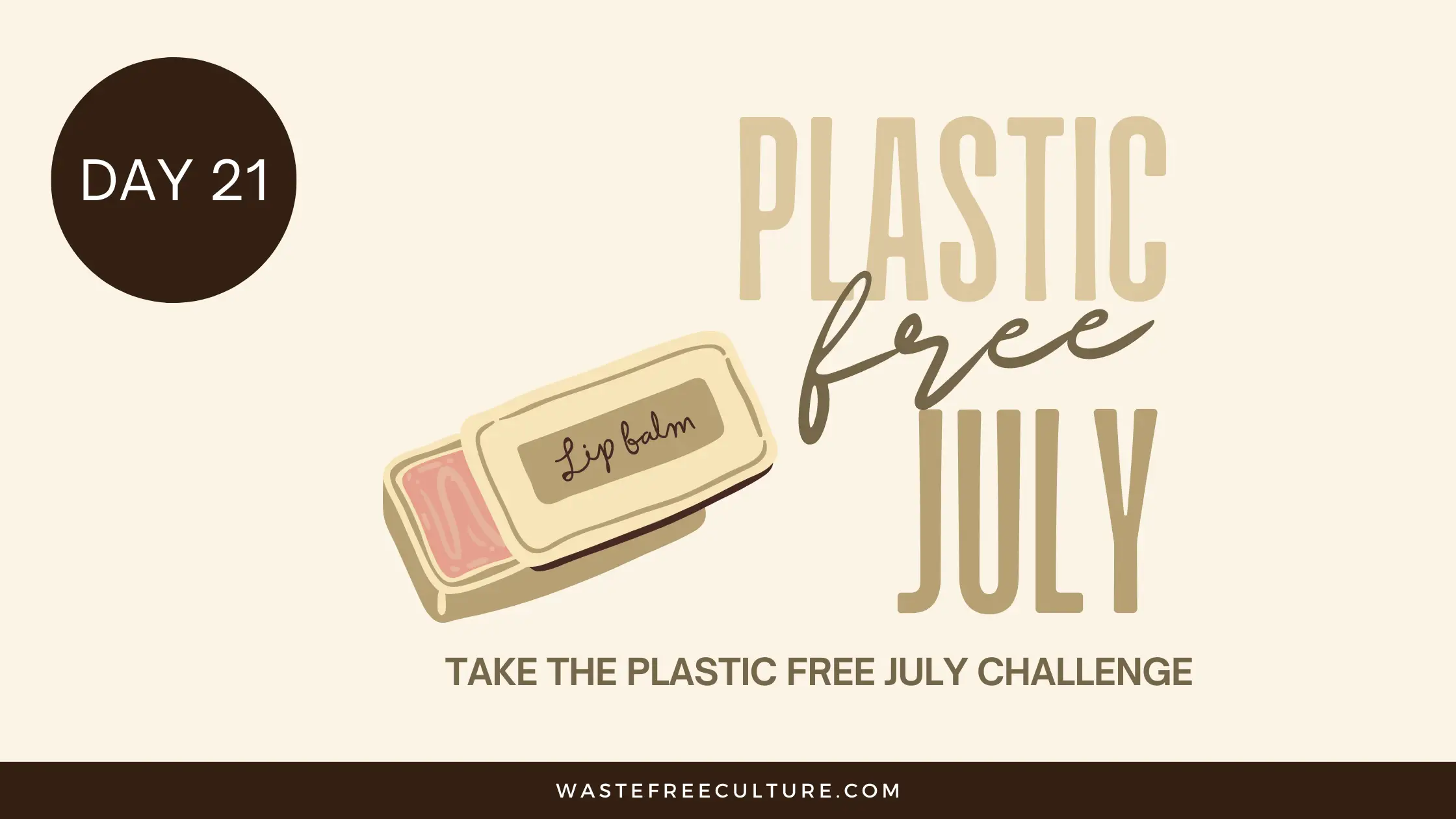Day 21 of the Plastic Free July Challenge