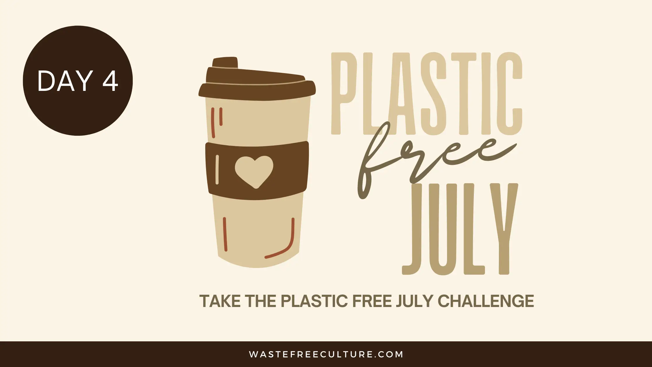 Plastic Free July Challenge – Day 4